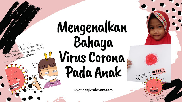 Mengenalkan Bahaya Virus Corona Pada Anak