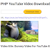 PHP YouTube Video Downloader Script