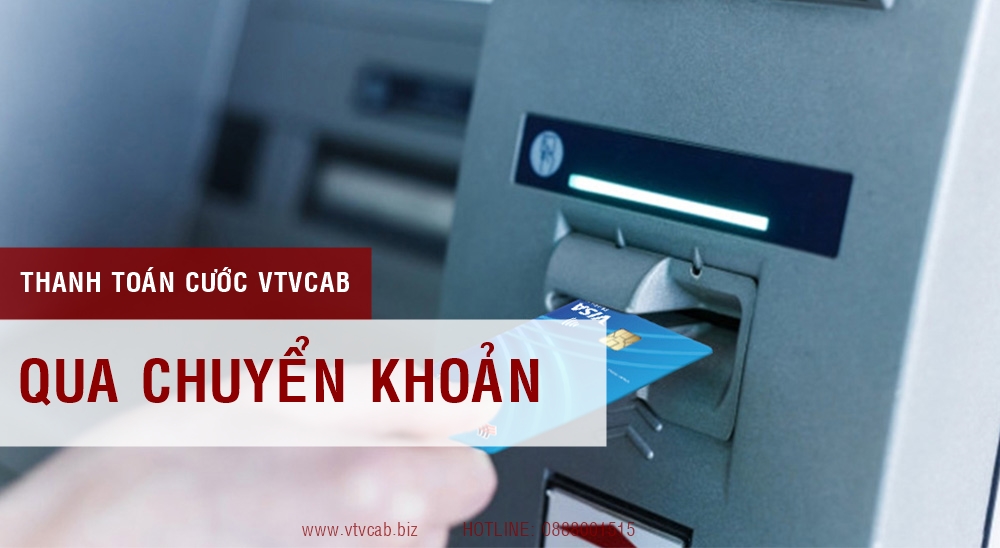 Thanh toán cước VTVcab qua chuyển khoản ngan hang