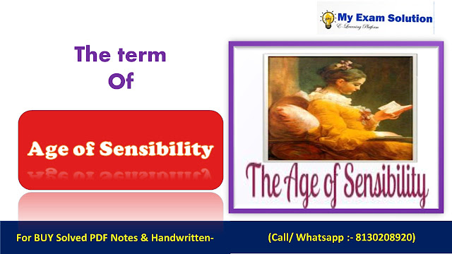 What meaning does the term Age of Sensibility convey to you