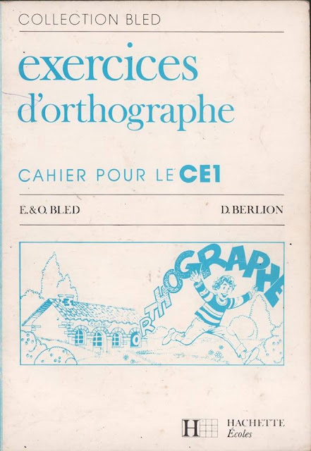 Bled, Exercices d'orthographe CE1 (1990) PDF