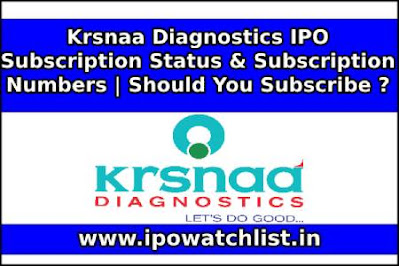 Krsnaa Diagnostics IPO Subscription Status & Subscription Numbers