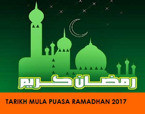 Tarikh Mula Puasa Ramadhan 2017 Malaysia | KISAH VIRAL DUNIA