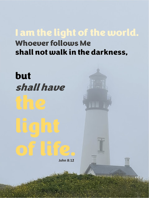 A lighthouse sits on dandelion spotted grassy hillside with John  8:12 quoted around it.