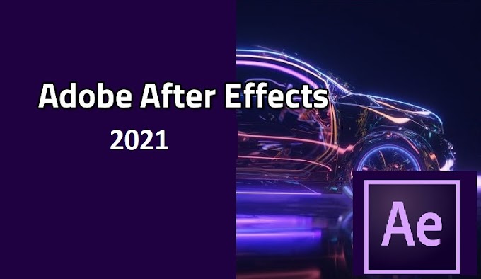 Adobe After Effects 2021 v18.0.1.1 Free For Windows