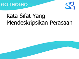 Kata Sifat Yang Mendeskripsikan Perasaan