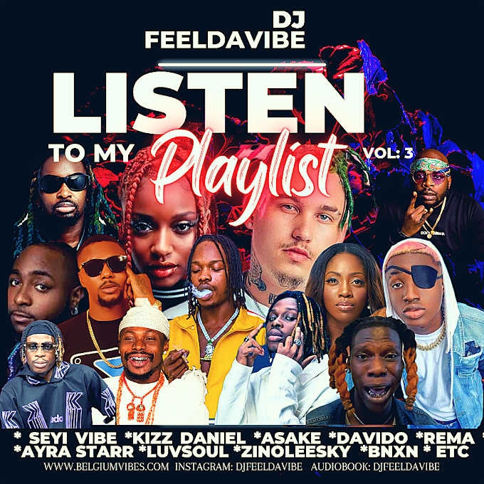 DJ FEELDAVIBE LISTEN TO MY PLAYLIST 3