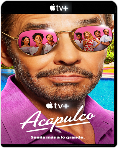 Acapulco: Season 2 (2022) 1080p ATVP WEB-DL Latino-Inglés [Subt. Esp] (Serie de TV. Comedia)