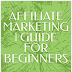 Affiliate Marketing | Guide For Beginners