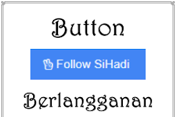 Cara Menciptakan Tombol Follow Blog Untuk Meningkatkan Pengunjung