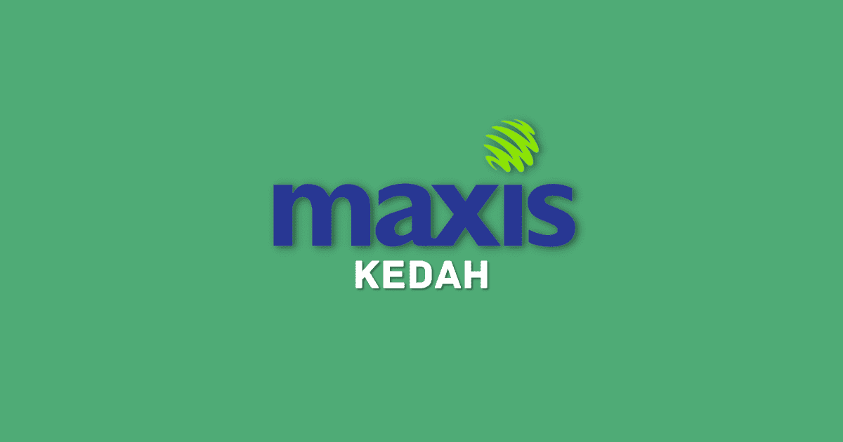 Maxis Centre Negeri Kedah