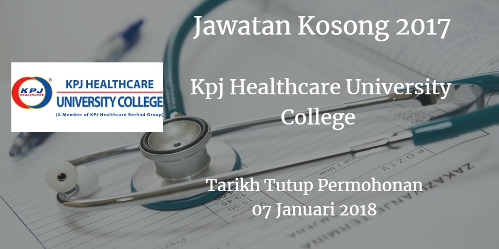 Jawatan Kosong Kpj Healthcare University College 07 