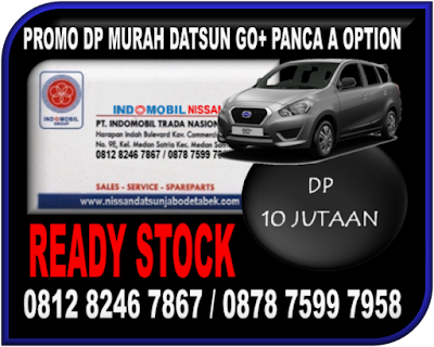 PROMO DP MURAH DATSUN GO+ PANCA A OPTION