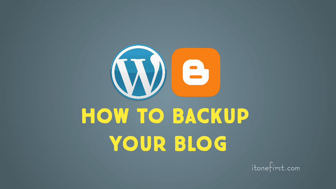 How To Backup Your Blogs