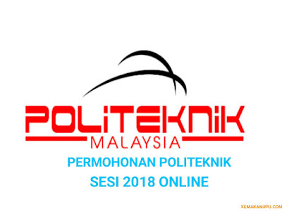 Permohonan Politeknik Sesi 2018 Online