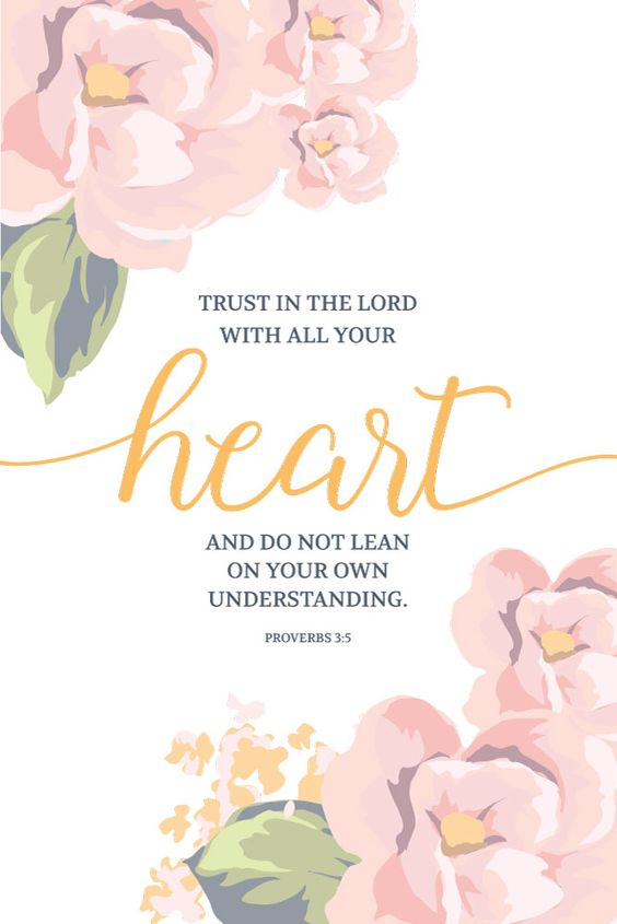 trust in the lord with all your heart