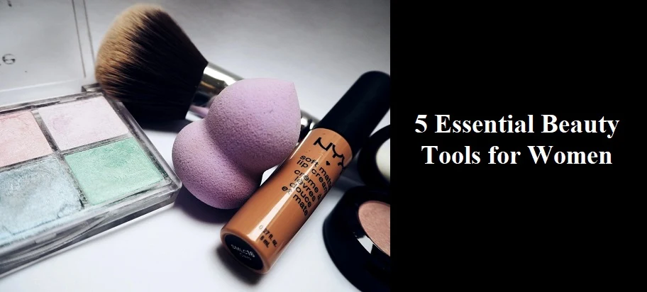 Beauty Tools for Women