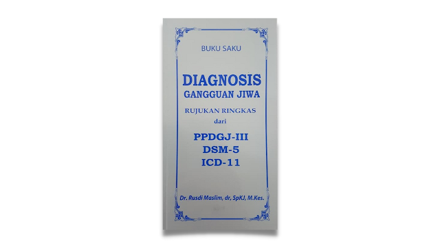 [Review] Buku Saku Kedokteran Diagnosis Gangguan Jiwa PPDGJ