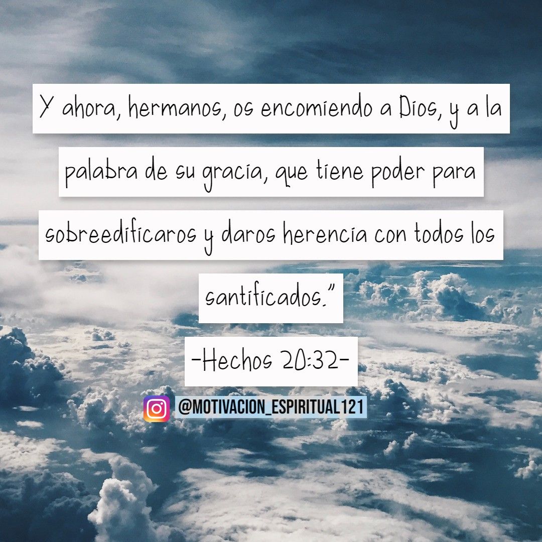 Hechos 20 - 32 el amor de Dios es más grande que nuestro pecado.