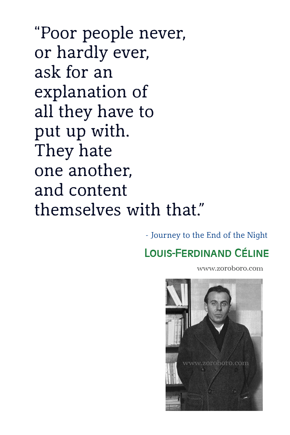 Louis-Ferdinand Celine Quotes, Louis-Ferdinand Celine Journey to the End of the Night Quotes, Louis-Ferdinand Céline Poems, Louis-Ferdinand Celine Poetry.