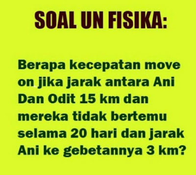 15 Meme 'Soal UN Fisika' Ini Nyeleneh Banget, Bisa Ngejawabnya Nggak?