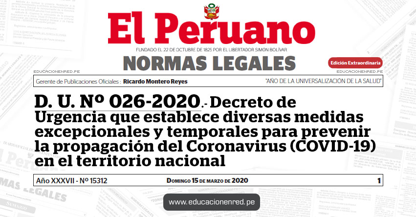 D. U. Nº 026-2020.- Decreto de Urgencia que establece diversas medidas excepcionales y temporales para prevenir la propagación del Coronavirus (COVID-19) en el territorio nacional