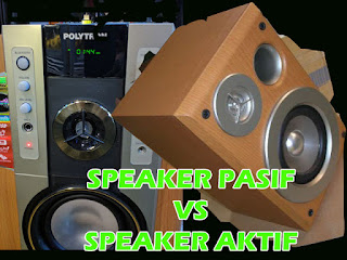 Perbedaan Speaker Pasif dan Speaker Aktif