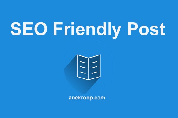 Blogger Me SEO Friendly Post Kaise Likhe #8