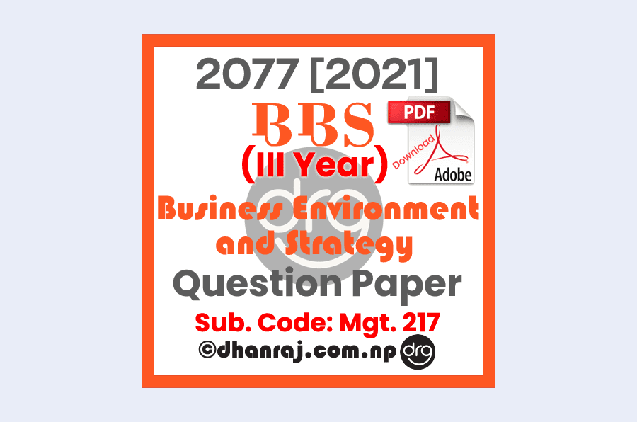 Business-Environment-and-Strategy-Mgt217-Question-Paper-2077-2021-BBS-Third-Year-Download-PDF