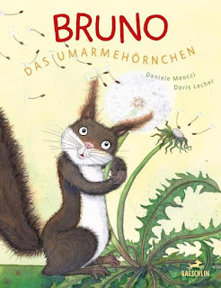 Bruno das Umarmehörnchen ; Daniele Meocci ; Baeschlin