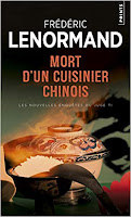 Mort d'un cuisinier chinois : une nouvelle enquête du juge Ti de Frédéric Lenormand