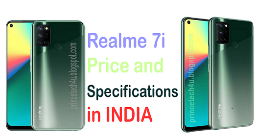 Realme 7i Price & Specifications in India and Best features Princetech4u.bolgspot.com