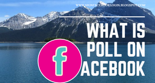 What Is Poll On Facebook