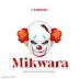 AUDIO | Cydinho – Mikwara (Mp3 Audio Download)