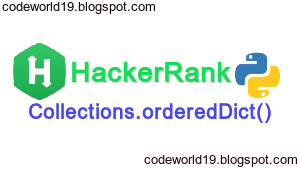 Collections.OrderedDict() in Python - HackerRank Solution