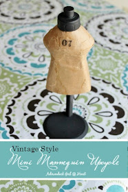 Treasure Hunt Thursday Weekly Blog Link Up Party- Adirondack Girl tutorial on making a mini vintage inspired dress form.