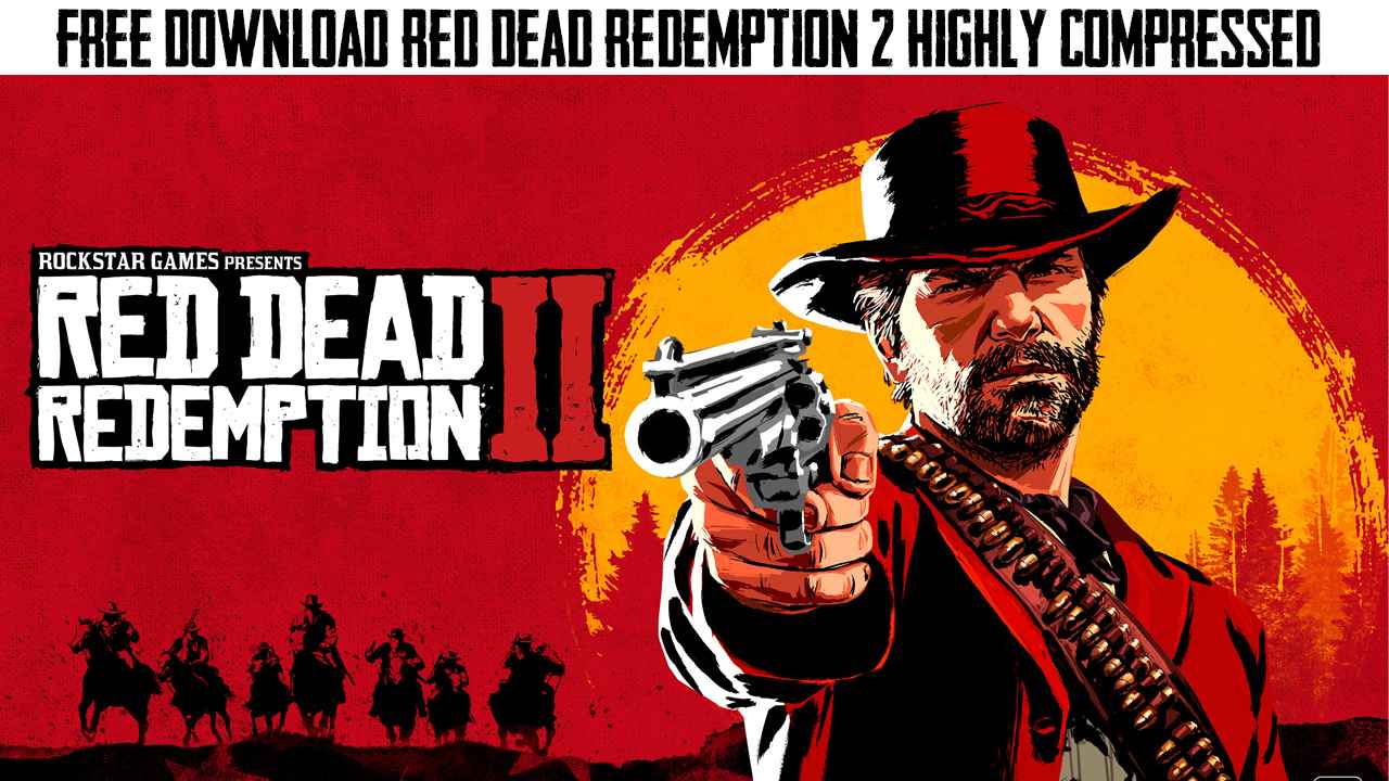 download red dead redemption 2 for pc highly compressed