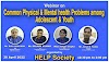 Common Physical & Mental Health Problems among Adolescents & Youth