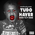 TCP Musik | Tudo Haver [Mixtape] 2k16 [Download free] | .:: O Seu Portal da Actualidade ::.