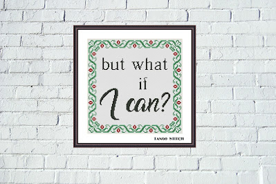 But what if I can motivational quote cross stitch pattern