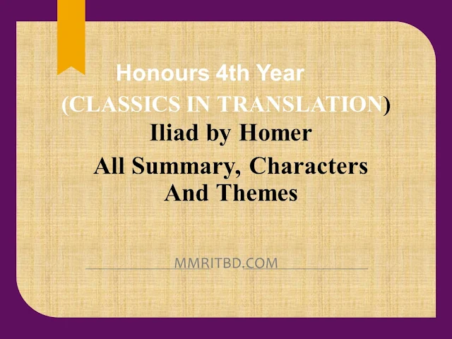 Iliad by Homer all Summary, Characters And Themes (Classics in Translation)