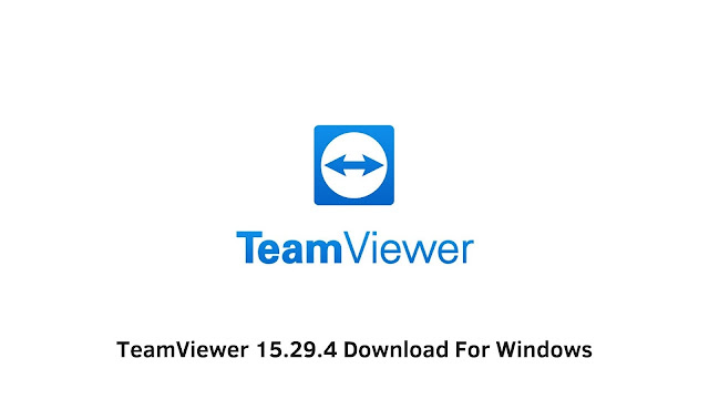 TeamViewer 15.29.4 Download For Windows