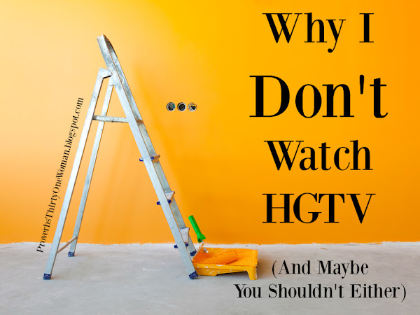 Why I Don't Watch HGTV (And Maybe You Shoudn't Either)