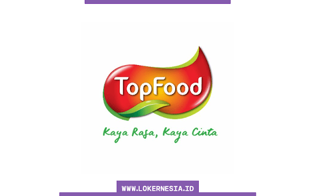 Lowongan Kerja Top Food Tangerang September 2021