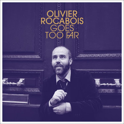 A l'écoute de "Olivier Rocabois Goes Too Far" l'on se trouve dans la lignée des grands noms des 60's.