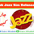 Jazz  Balance Check Code 2023 - Latest Balance Inquiry Code