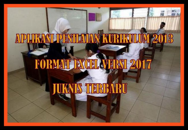 Download Aplikasi Penilaian Kurikulum 2013 Format Excel 