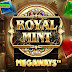 ULASAN SLOT ROYAL MINT MEGAWAYS (BIG TIME GAMING)