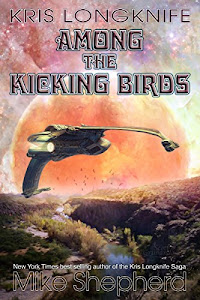 Kris Longknife Among the Kicking Birds: A Novelette (English Edition)