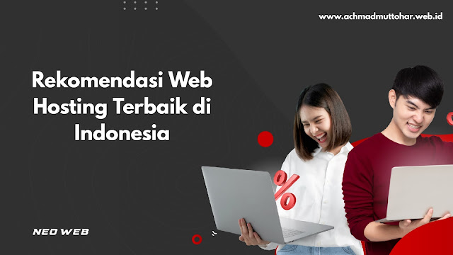 Rekomendasi Web Hosting Terbaik di Indonesia